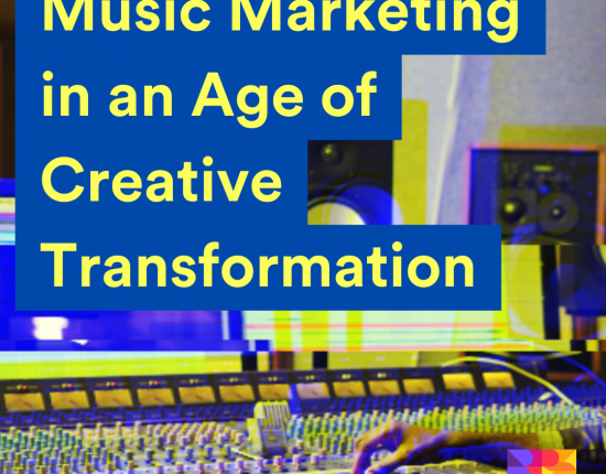 Music Marketing in an Age of Creative Transformation